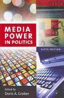 MEDIA POWER IN POLITICS