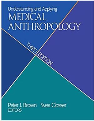 UNDERSTANDING AND APPLYING MEDICAL ANTHROPOLOGY