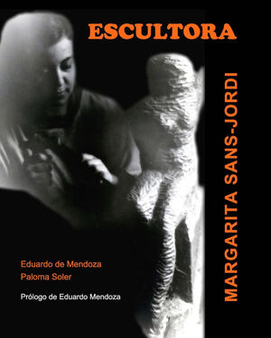 ESCULTORA. MARGARITA SANS-JORDI