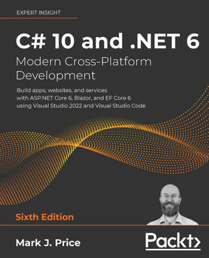 C 10 AND .NET6. MODERN CROSS PLATFORM DEVELOPMENT