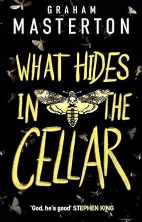 WHAT HIDES IN THE CELLAR