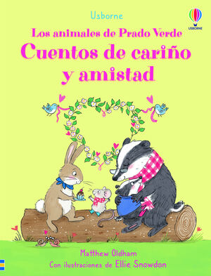 CUENTOS DE CARIÑO Y AMISTAD (LOS ANIMALES DE PRADO VERDE)