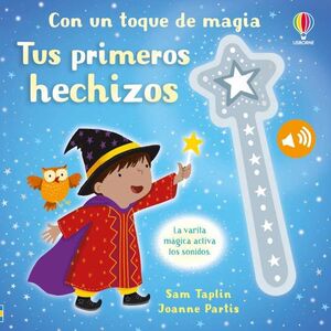 TUS PRIMEROS HECHIZOS (CON UN TOQUE DE MAGIA)