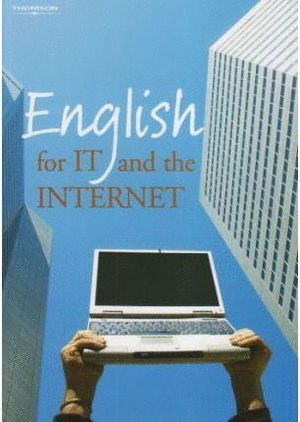 ENGLISH FOR IT AND THE INTERNET