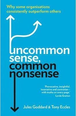 UNCOMMON SENSE, COMMON NONSENSE