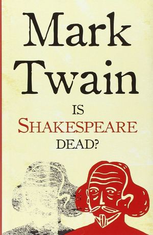 IS SHAKESPEARE DEAD?