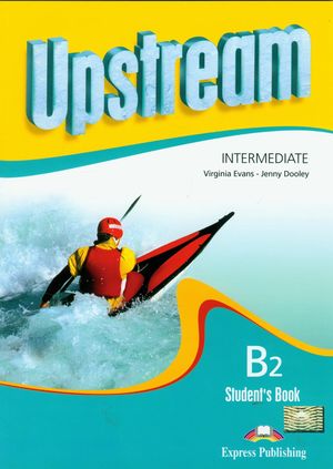 UPSTREAM INTERMEDIATE B2 STUDENTS BOOK