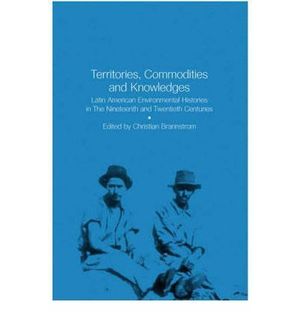 TERRITORIES, COMMODITIES AND KNOWLEDGES