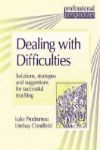 DEALING WITH DIFFICULTIES