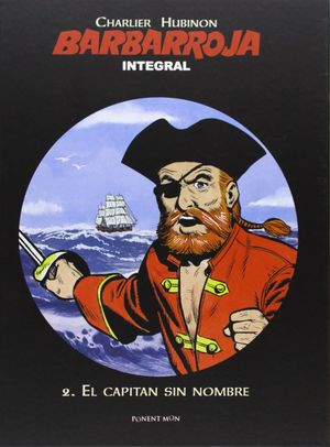 BARBARROJA INTEGRAL 02: EL CAPITÁN SIN NOMBRE