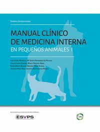 MANUAL CLÍNICO DE MEDICINA INTERNA EN PEQUEÑOS ANIMALES I