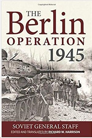 THE BERLIN OPERATION, 1945