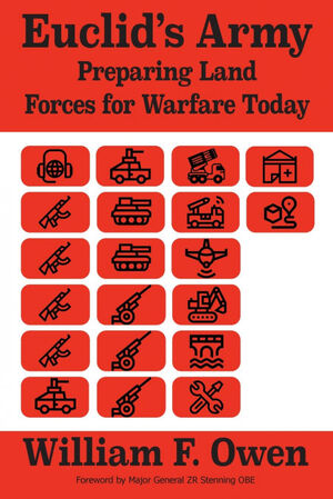 EUCLID'S ARMY: PREPARING LAND FORCES FOR WARFARE TODAY