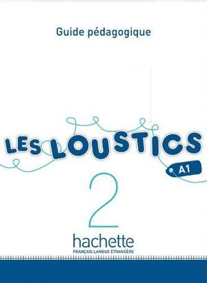 LES LOUSTICS 2 A1.2 PROFESOR