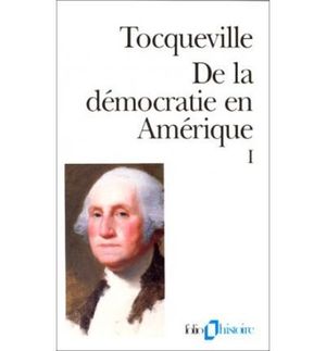 DE LA DÉMOCRATIE EN AMÉRIQUE