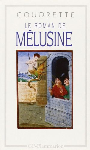 LE ROMAN DE MELUSINE