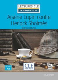 ARSENE LUPIN CONTRE HERLOCK SHOLMES (NIVEAU 2)(A2)