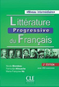 LITTÉRATURE PROGRESSIVE DU FRANÇAIS B1/B2 INTERMÉDIAIRE +CD AVEC 650 EXERCICES