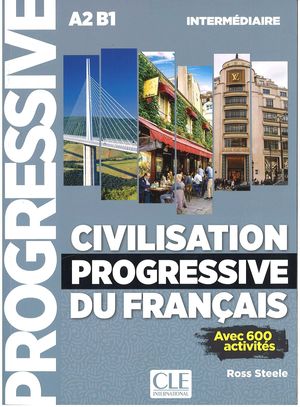 CIVILISATION PROGRESSIVE DU FRANÇAIS (A2-B1) INTERMEDIAIRE +CD AVEC 600 ACTIVITES