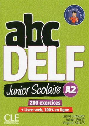 ABC DELF JUNIOR SCOLAIRE A2 + DVD + LIVRE-WEB