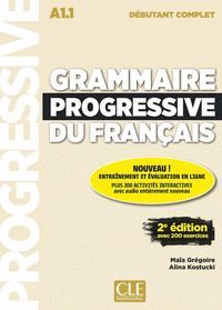 GRAMMAIRE PROGRESSIVE FRANÇAIS (A1.1) DEBUTANT COMPLET +CD 200 EXERCICES