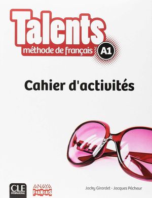 TALENTS A1 CAHIER D'ACTIVITES