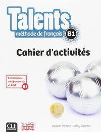 TALENTS NIVEAU B1 CAHIER D'EXERCICES