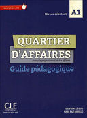 QUARTIER D'AFFAIRES A1 - GUIDE PÉDAGOGIQUE