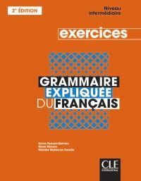 GRAMMAIRE EXPLIQUEE DU FRANCAIS EXERCICES INTERMEDIAIRE