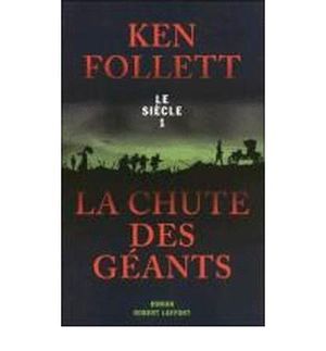 LA CHUTE DES GÉANTS TOME 1
