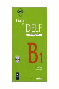 REUSSIR LE DELF SCOLAIRE ET JUNIOR B1