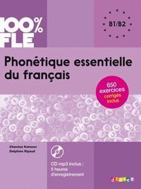 PHONÉTIQUE ESSENTIELLE DU FRANÇAIS NIV. B1- B2