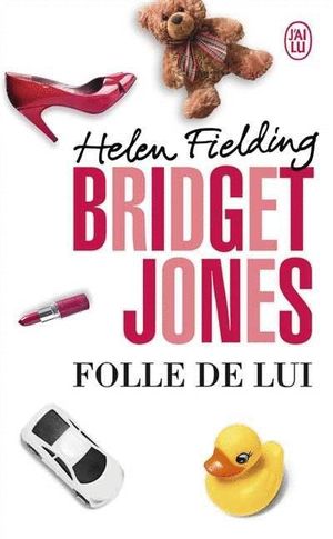 FOLLE DE LUI BRIDGET JONES 3