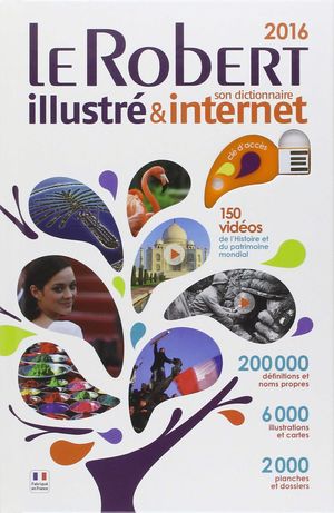 LE ROBERT 2016 ILLUSTRE & INTERNET + CLE D¦ACCES