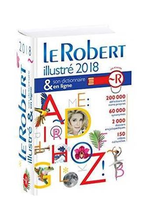 LE ROBERT ILLUSTRÉ 2018 ET SON DICTIONNAIRE EN LIGNE
