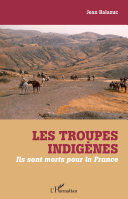 LES TROUPES INDIGENES