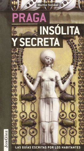 PRAGA INSOLITA Y SECRETA