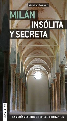 GUÍA MILÁN INSÓLITA Y SECRETA