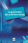 GRAMMAIRE DES PREMIERS TEMPS VOL.2 - CORRIGE DES EXERCICES