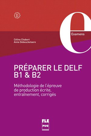 PRÉPARER LE DELF B1 ET B2