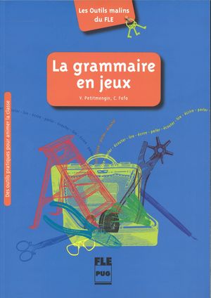 LA GRAMMAIRE EN JEUX