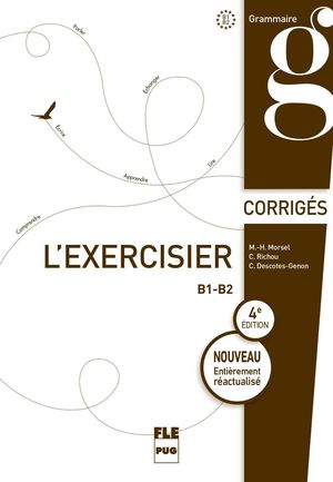 L'EXERCISIER CORRIGES B1-B2