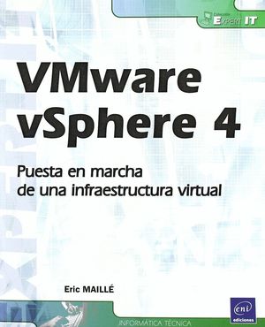 VMWARE VSPHERE 4. PUESTA EN MARCHA DE UNA INFRAESTRUCTURA VI