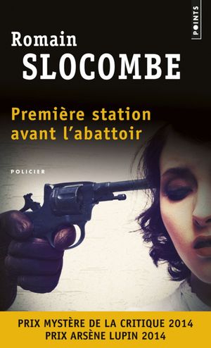 PREMIERE STATION AVANT L' ABATTOIRE