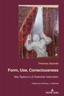 FORM, USE, CONSCIOUSNESS