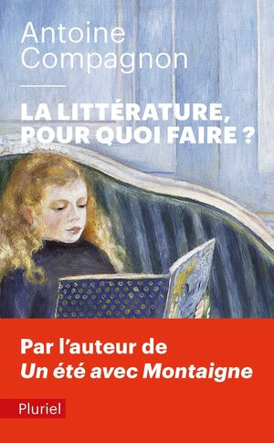 LA LITTÉRATURE, POUR QUOI FAIRE?