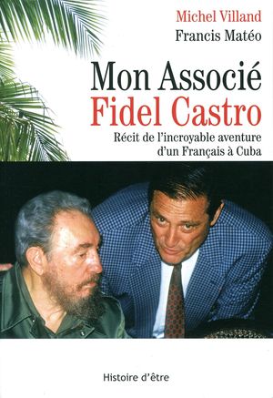 MON ASSOCIE FIDEL CASTRO