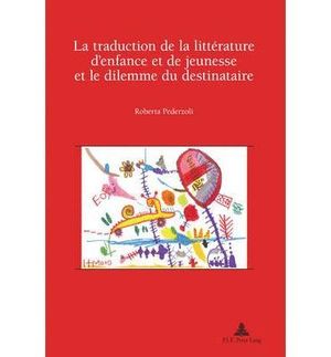 LA TRADUCTION DE LA LITTERATURE D'ENFANCE ET DE JEUNESSE ET