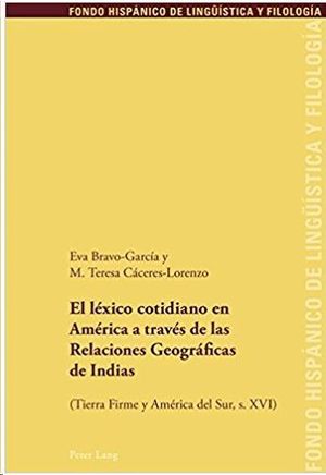 EL LÉXICO COTIDIANO EN AMÉRICA A TRAVÉS DE LAS RELACIONES GEOGRÁFICAS DE INDIAS