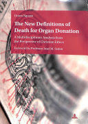 THE NEW DEFINITIONS OF DEATH FOR ORGAN DONATION